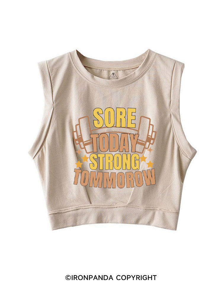 Sore Today Strong Tomorrow Funny Workout SLEEVELESS CROP TOPS