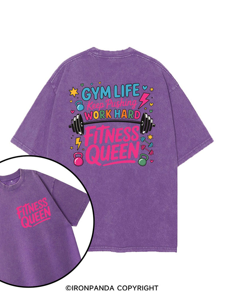 GYM LIFE Keep Pushing WORK HARD FITNESS QUEEN printed Gym Shirt