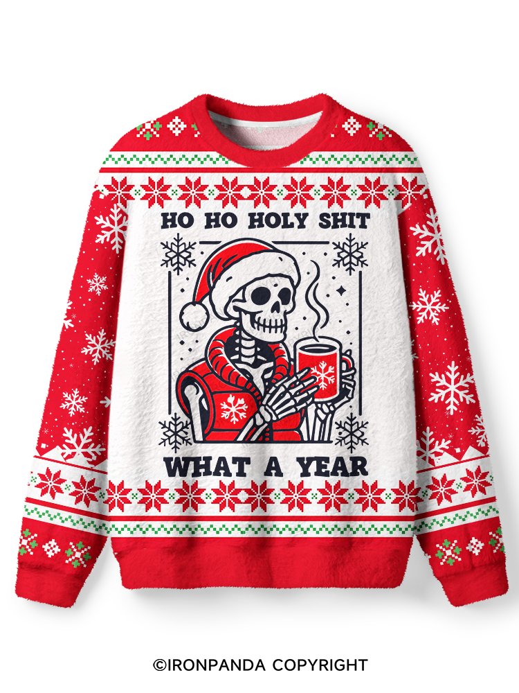 HO HO HOLY SHIT WHAT A YEAR Ugly Fuzzy Fleece Sweater