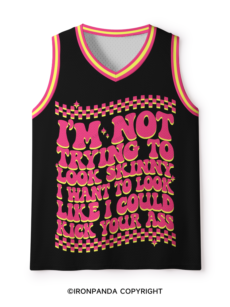 I'm Not Trying To Look Skinny I Want To Look Like I Could Kick Your Ass Mesh Tank Top