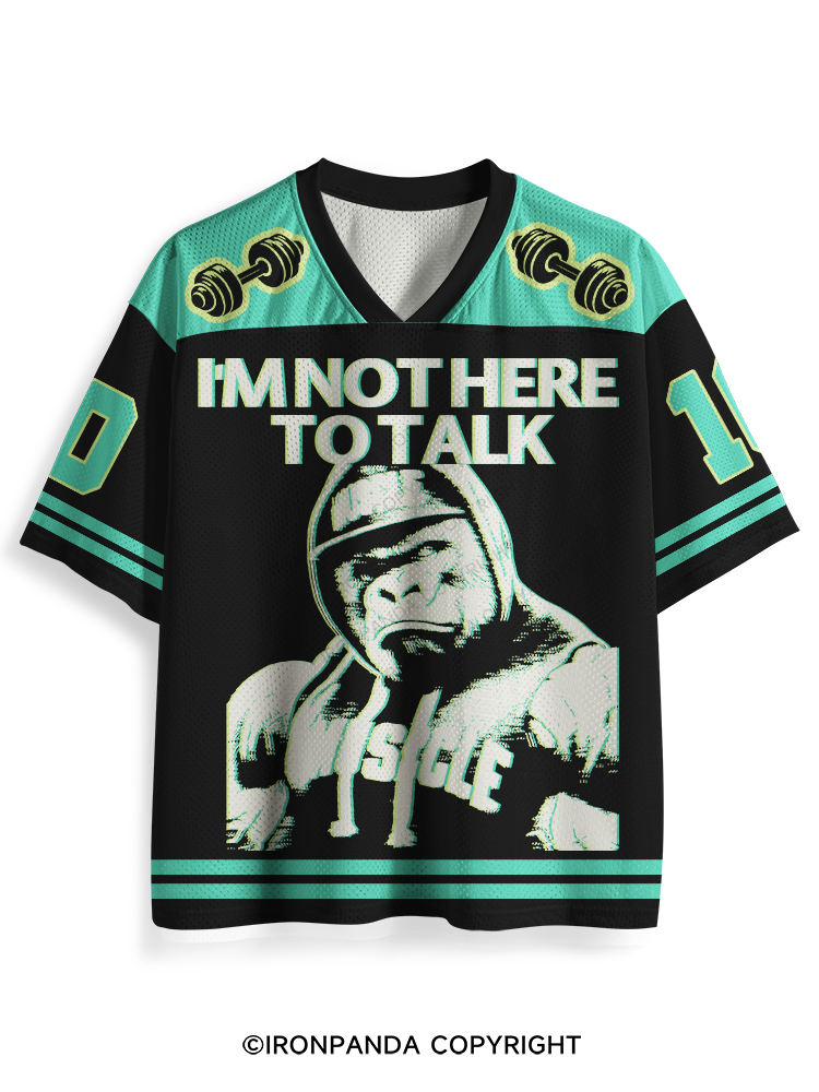 I'M NOT HERE TO TALK GORILLA Mesh Jersey