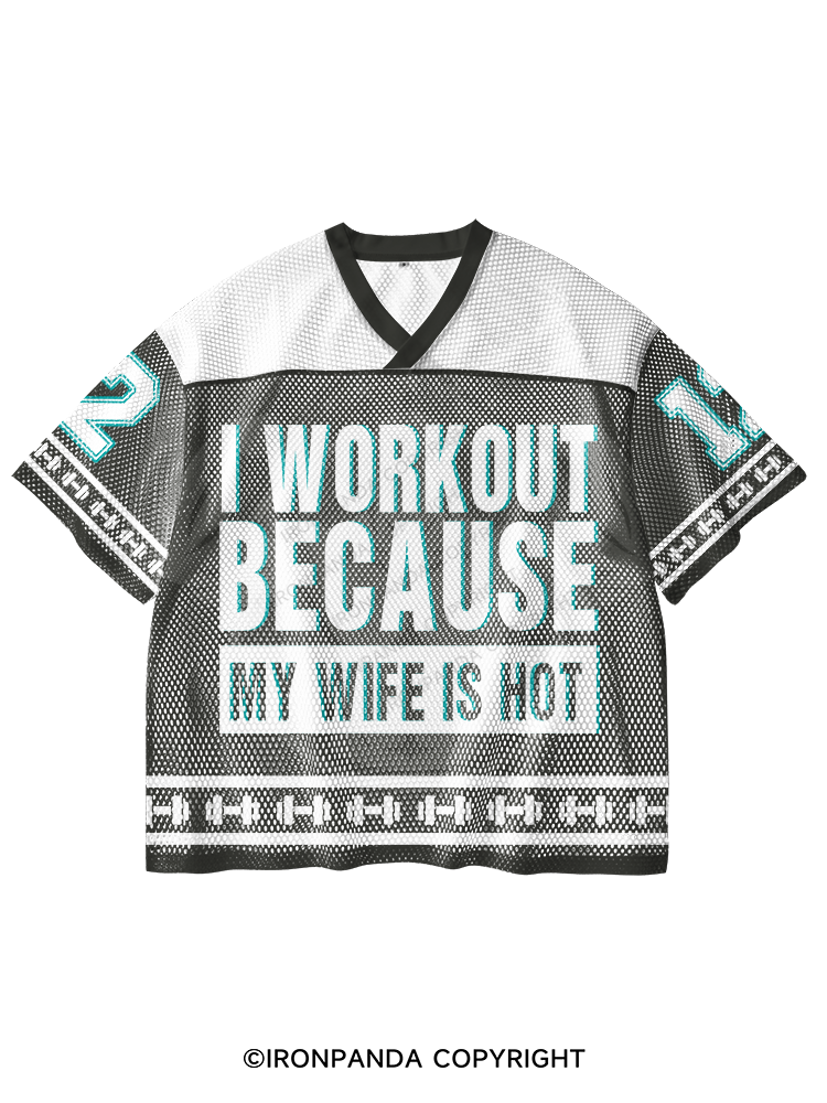 I Workout Because my Wife is Hot V-Neck Open Hole Mesh Top