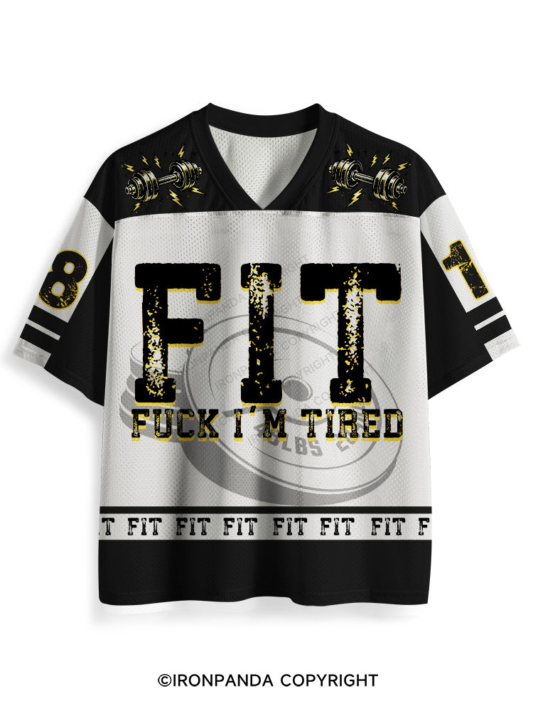 FUCK I'M TIRED Mesh Jersey