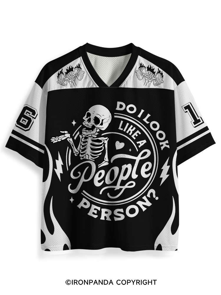DO I LOOK LIKE A PERSON? Mesh Jersey