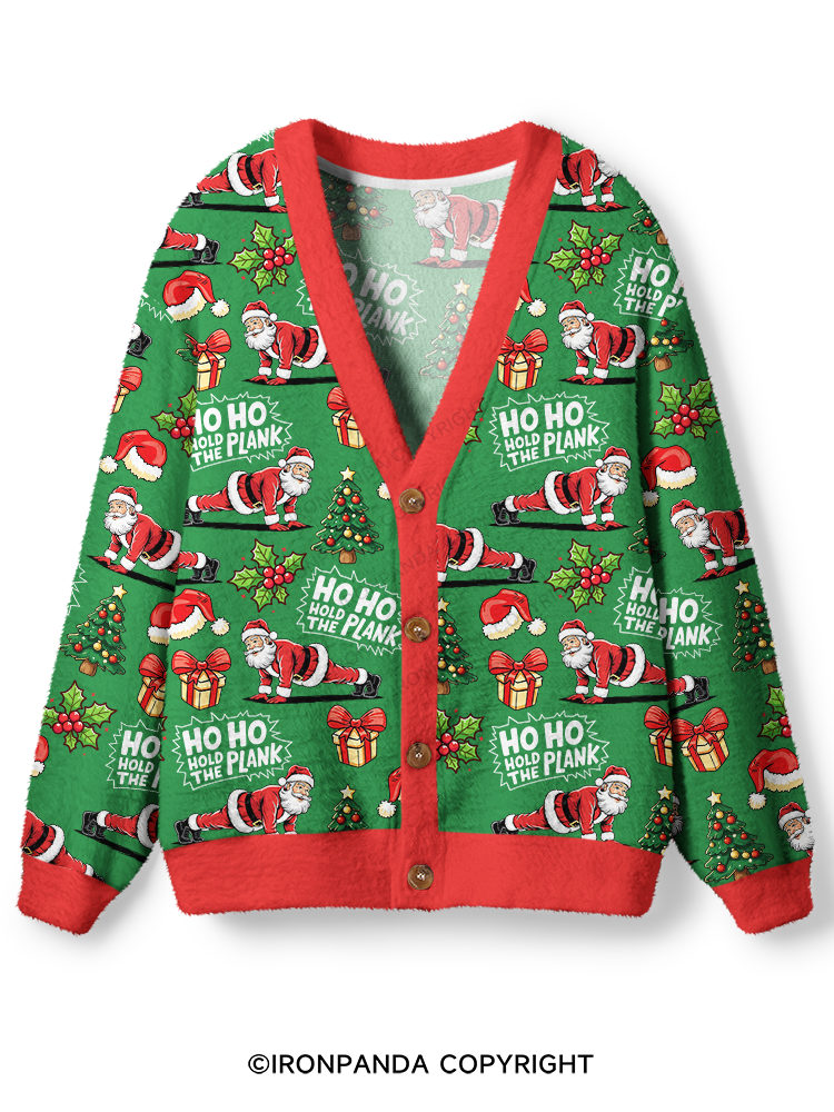 Ho Ho Hold the Plank Ugly Cardigan Sweater