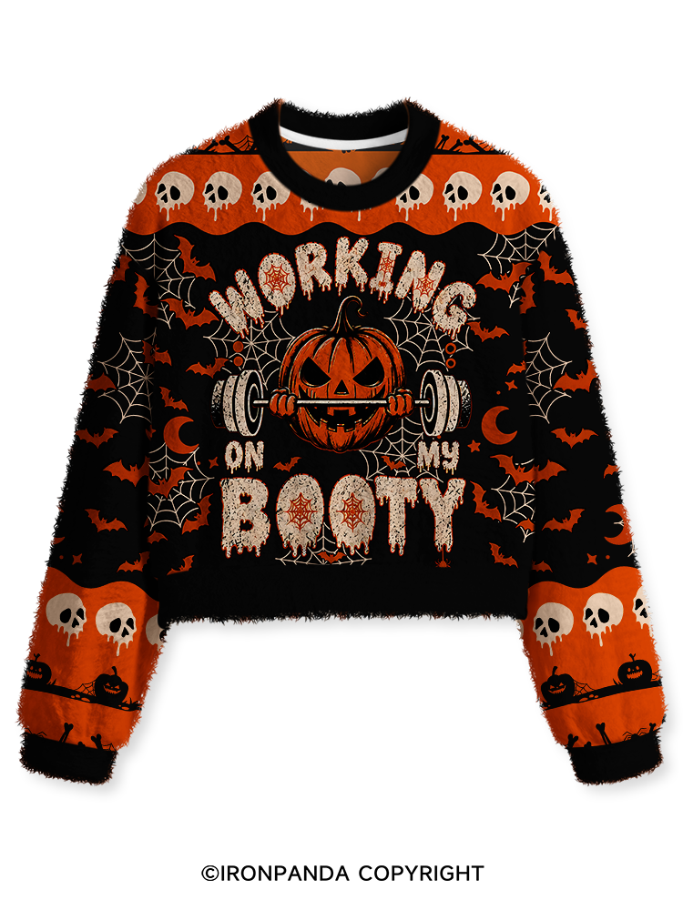 WORKING ON MY BOOTY FUNNY HALLOWEEN PUMPKIN Fuzzy Fleece Crop Sweater