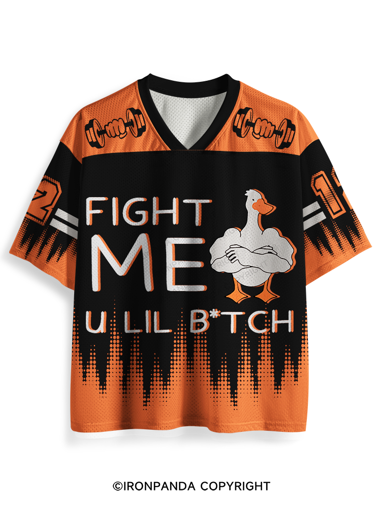 fight me u lil btch Mesh Jersey
