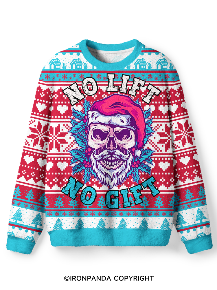 No Lift No Gift Ugly Fuzzy Fleece Sweater