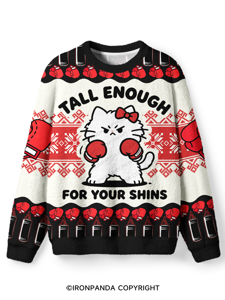 Tall Enough For Your Shins Ugly Fuzzy Fleece Sweater