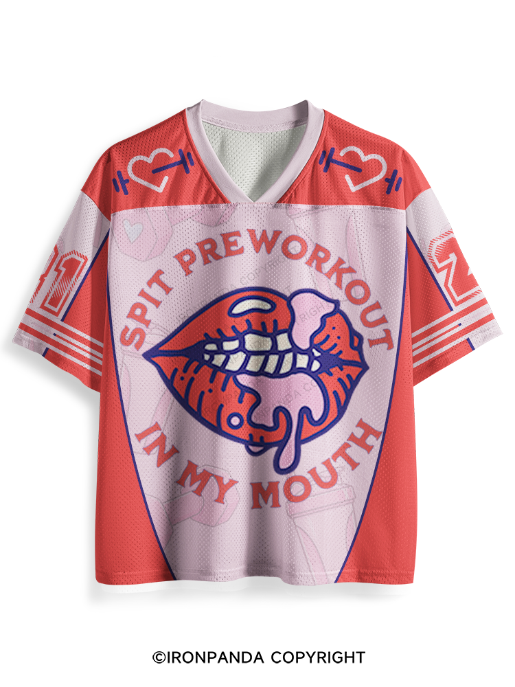 Spit Preworkout In My Mouth Mesh Jersey