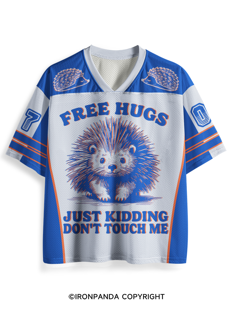 Free Hugs Just Kidding Don't Touch Me Mesh Jersey
