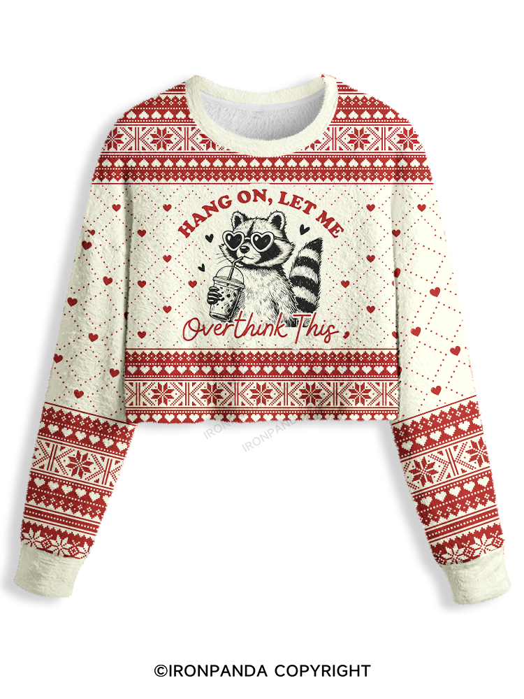 HANG ON, LET ME OVERTHINK THIS Crop Ugly Sweater