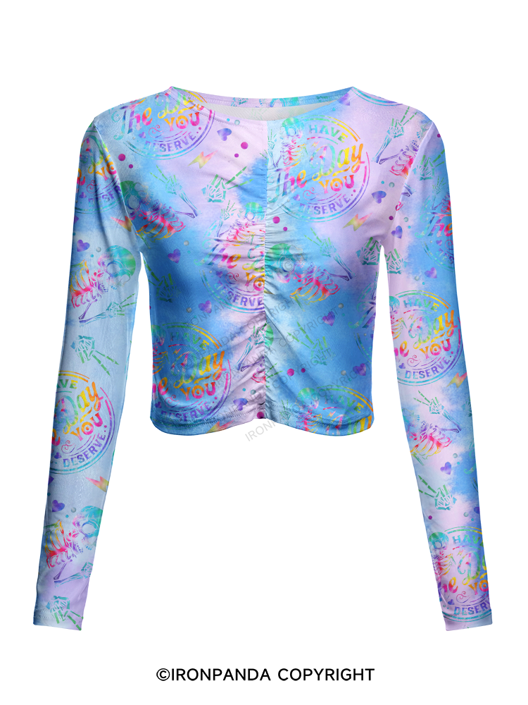 HAVE THE DAY YOU DESERVE SKULL Mesh Long Sleeve Top