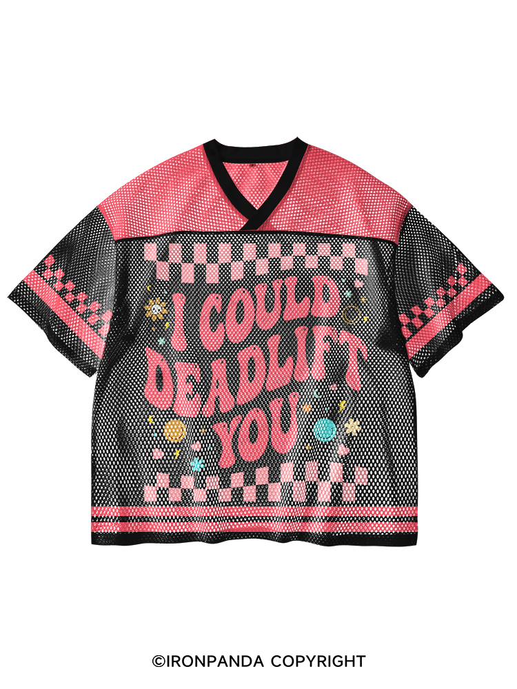 i could deadlift you V-Neck Open Hole Mesh Top