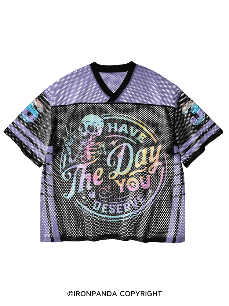 HAVE THE DAY YOU DESERVE SKULL V-Neck Open Hole Mesh Top