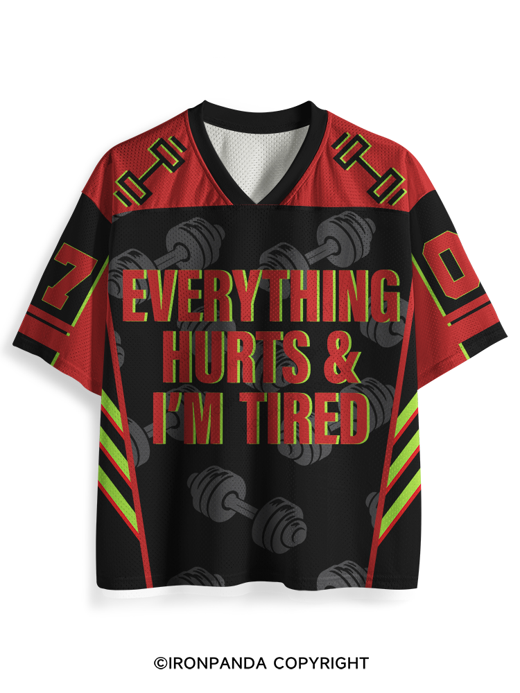 everything hurts and I'm tired Mesh Jersey