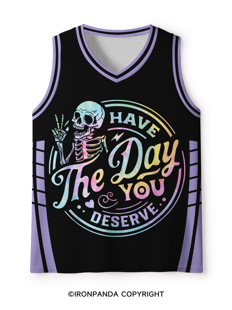 HAVE THE DAY YOU DESERVE SKULL Mesh Tank Top