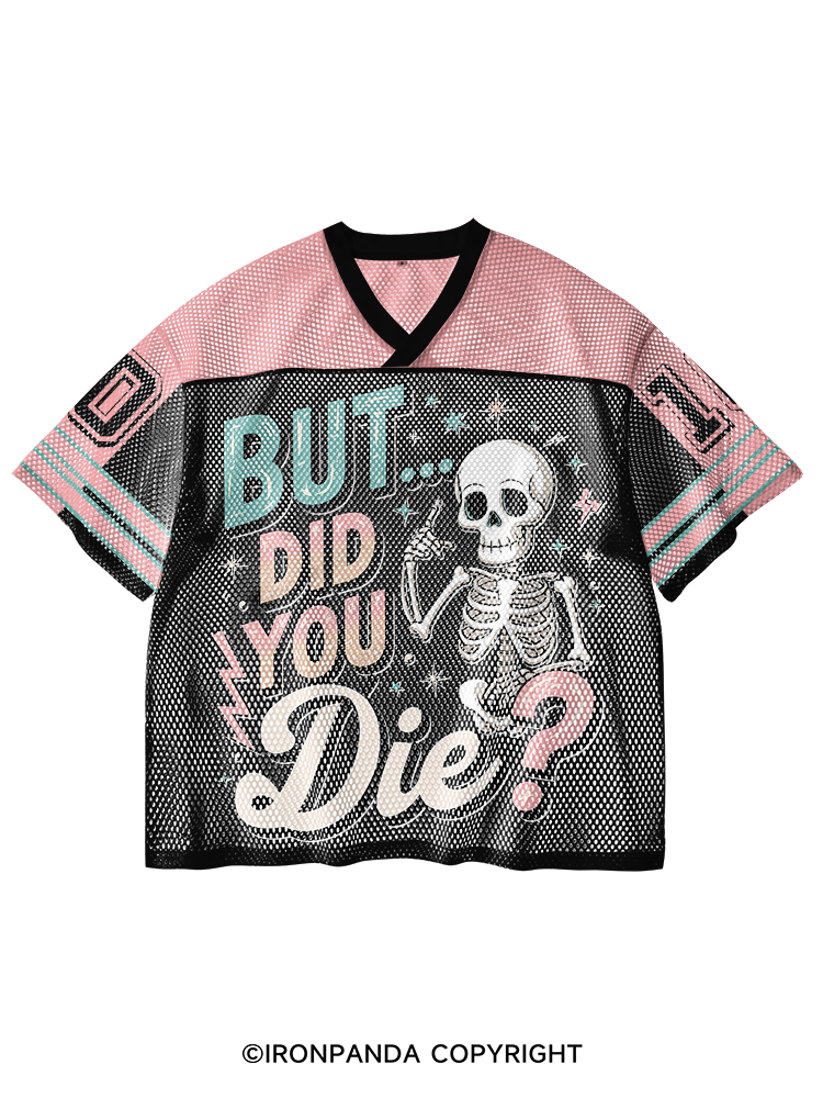 But Did You Die? Funny Skeleton V-Neck Open Hole Mesh Top