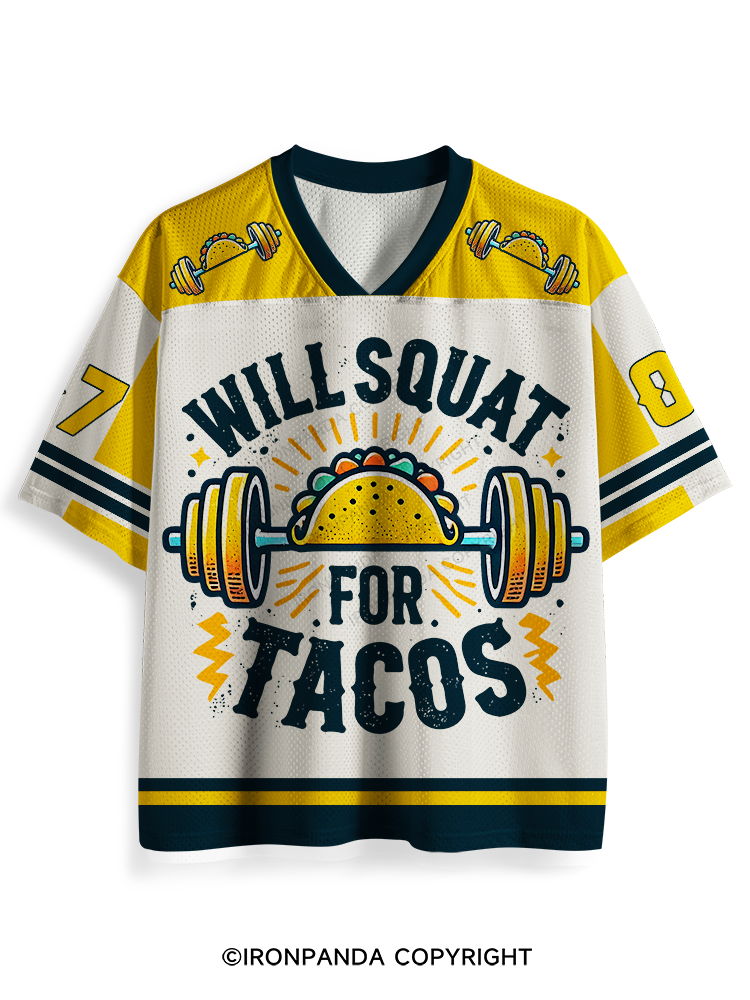 WILL SQUAT FOR TACOS Mesh Jersey