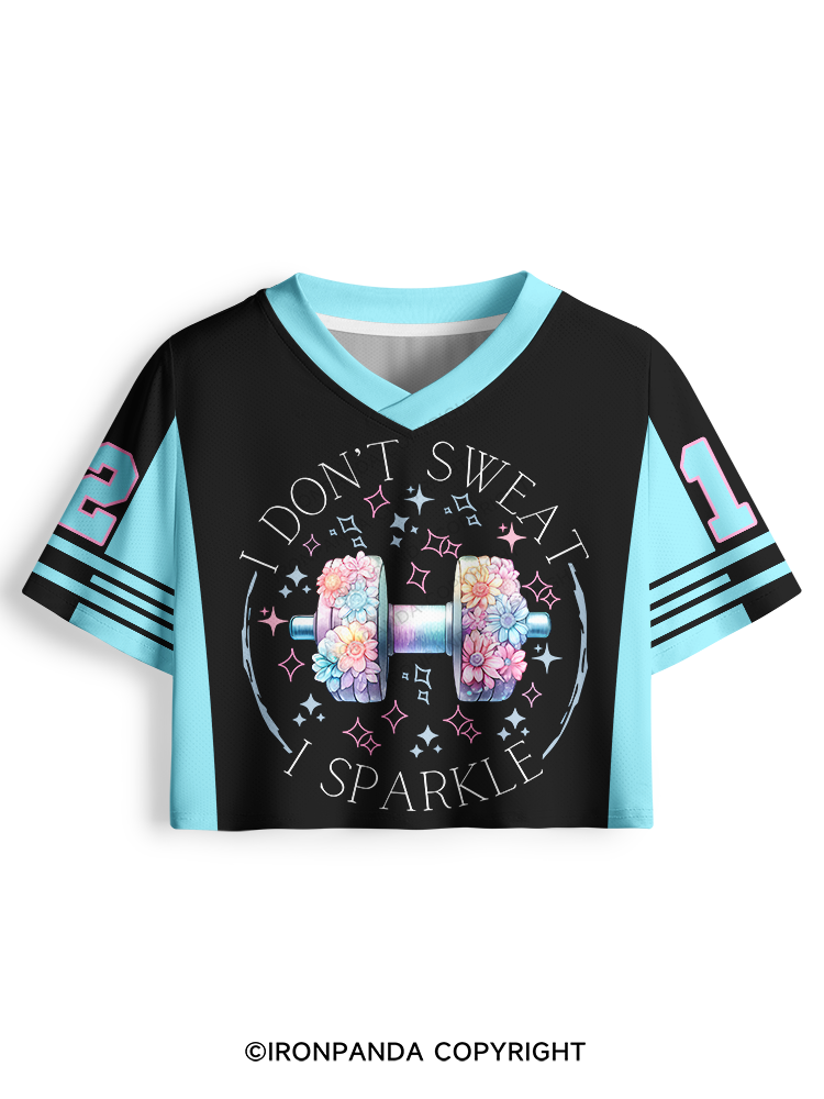 I DON'T SWEAT I SPARKLE Pro Mesh Jersey