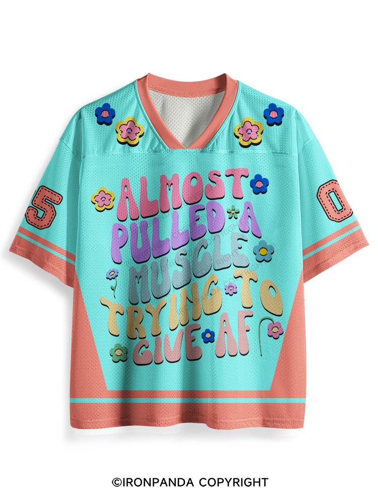 Almost Pulled A Muscle trying to give af Mesh Jersey
