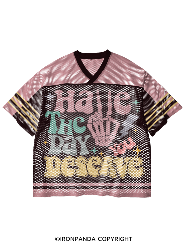 HAVE THE DAY YOU DESERVE V-Neck Open Hole Mesh Top
