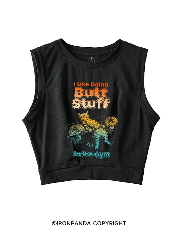 I LIKE DOING BUTT STUFF IN THE GYM IRON KITTY SLEEVELESS CROP TOPS