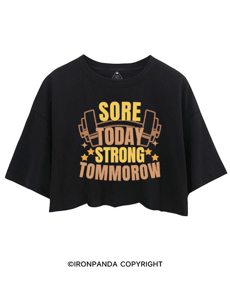 Sore Today Strong Tomorrow Funny Workout CROP TOPS