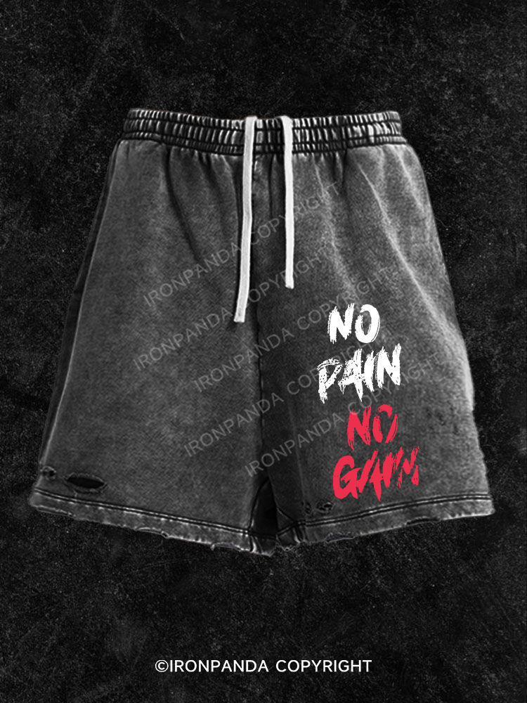 NO PAIN NO GAIN Washed Gym Shorts