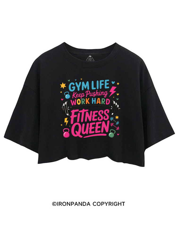 GYM LIFE Keep Pushing WORK HARD FITNESS QUEEN CROP TOPS