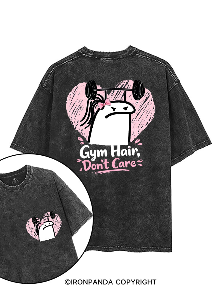 Gym Hair Don't Care Funny Gym printed Gym Shirt