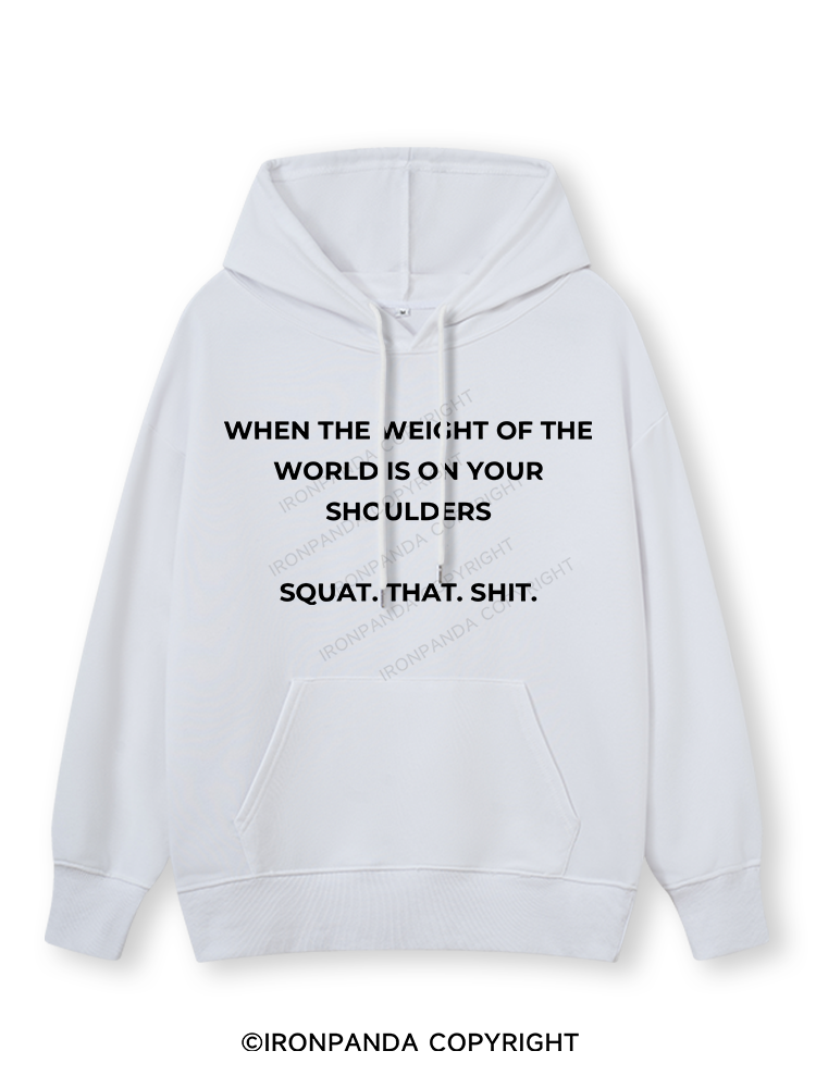 SQUAT. THAT. SHIT Classic Gym Hoodie