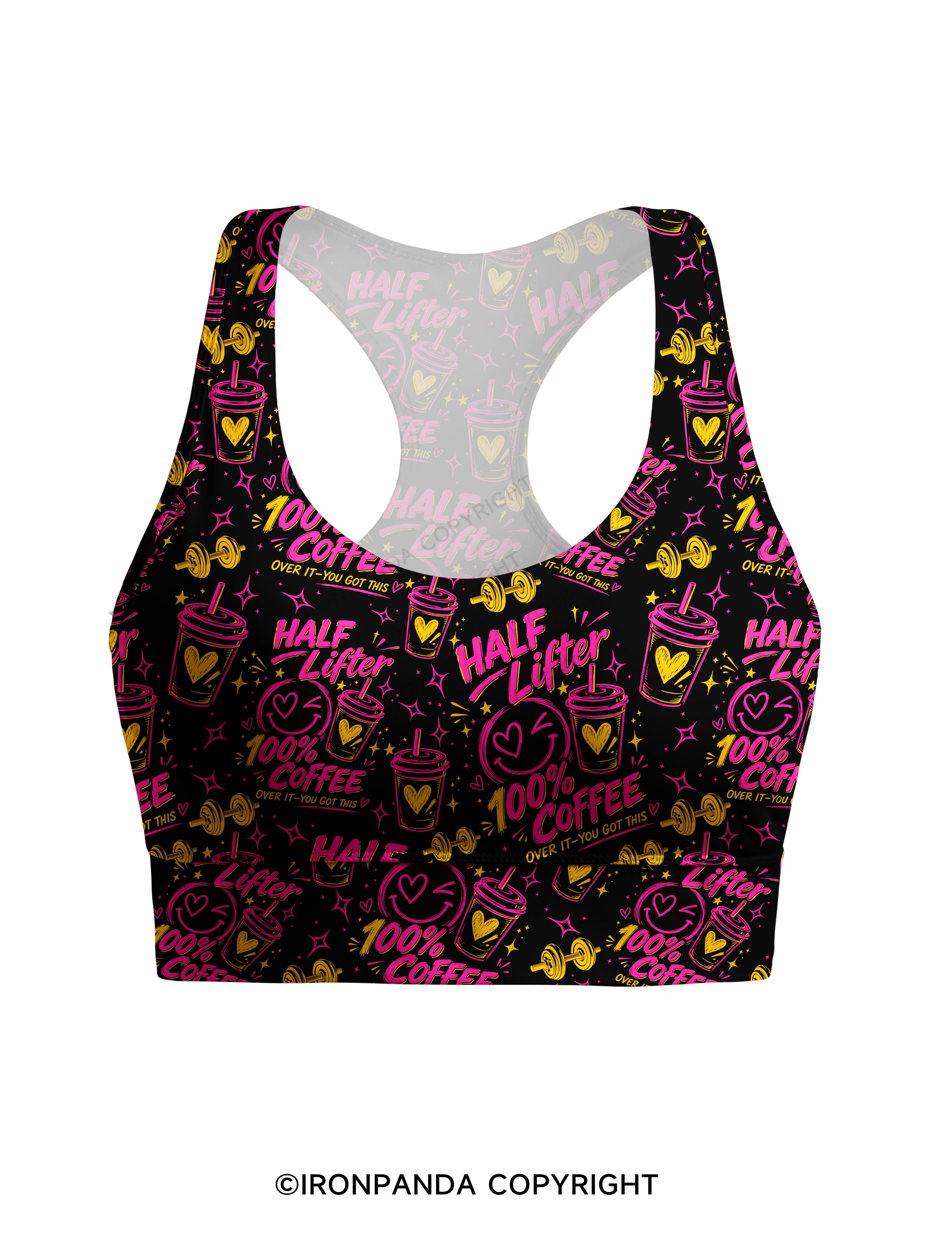HALF LIFTER 100% COFFEE OVER IT YOU GOT THIS Racerback Sports Bra