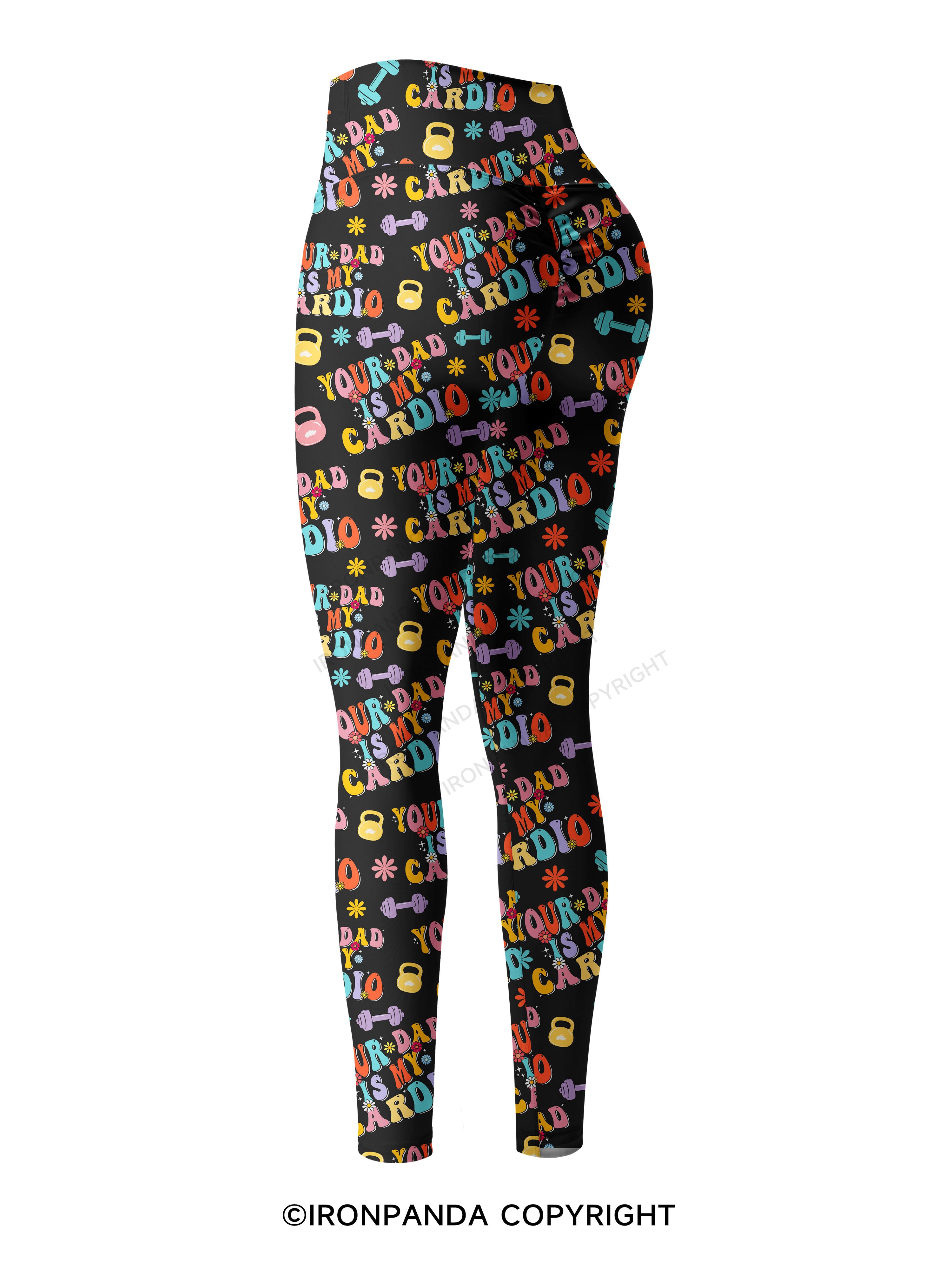 Your Dad Is My Cardio Printed Yoga Pants