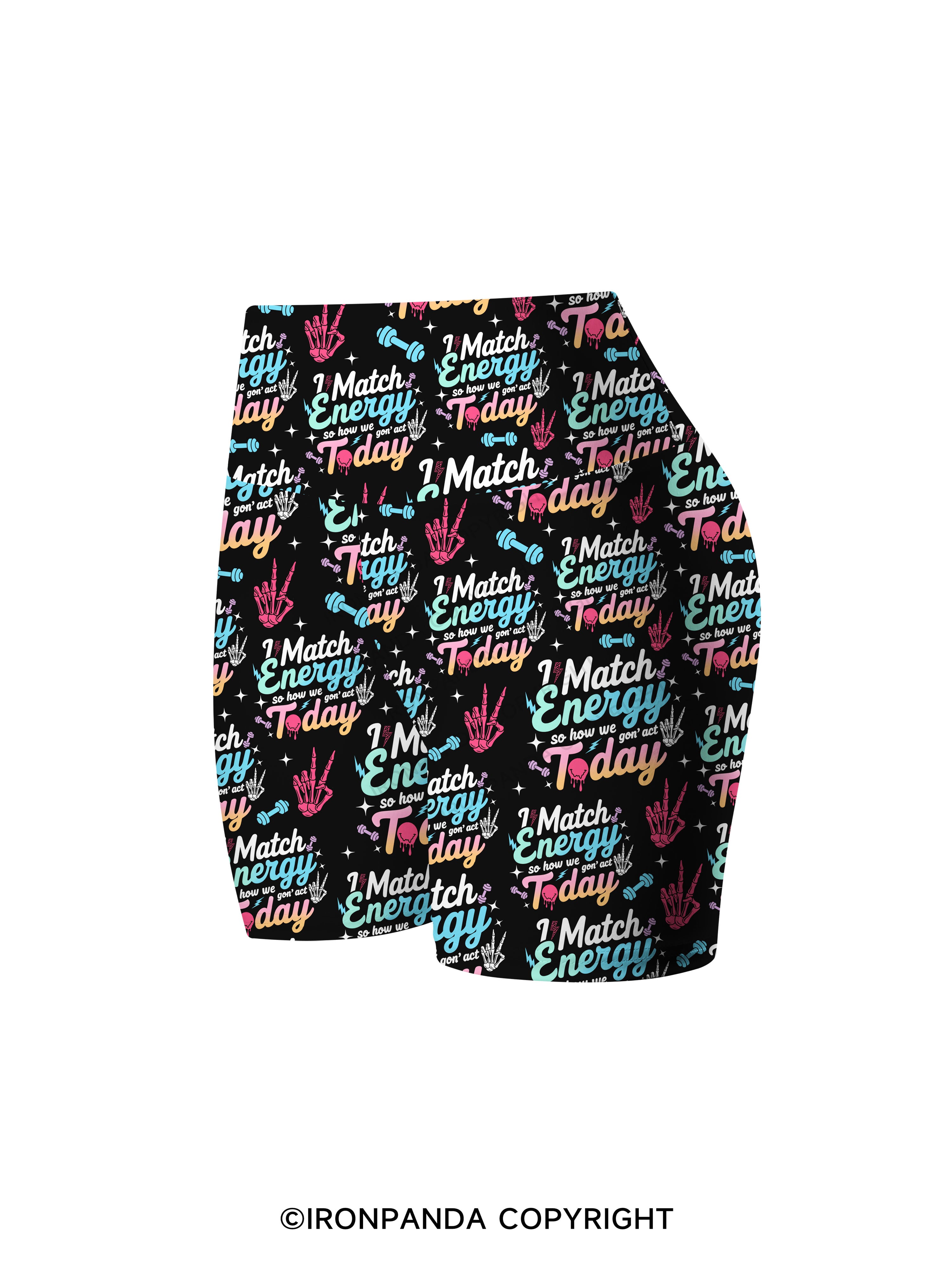 I Match Energy So How We Gon' Act Printed Yoga Cycling Shorts