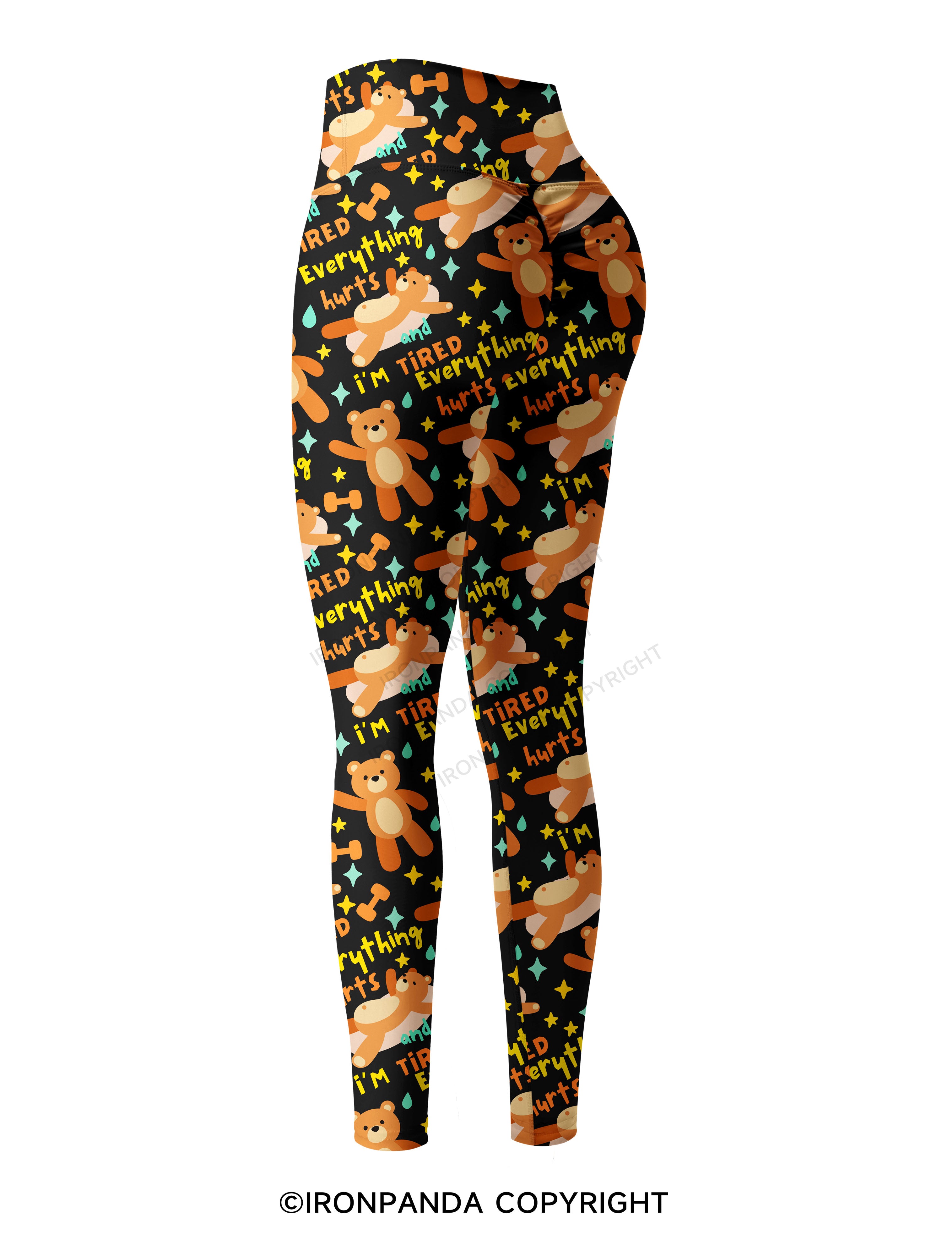 EVERYTHING HURTS AND I'M TIRED BEAR Printed Yoga Pants