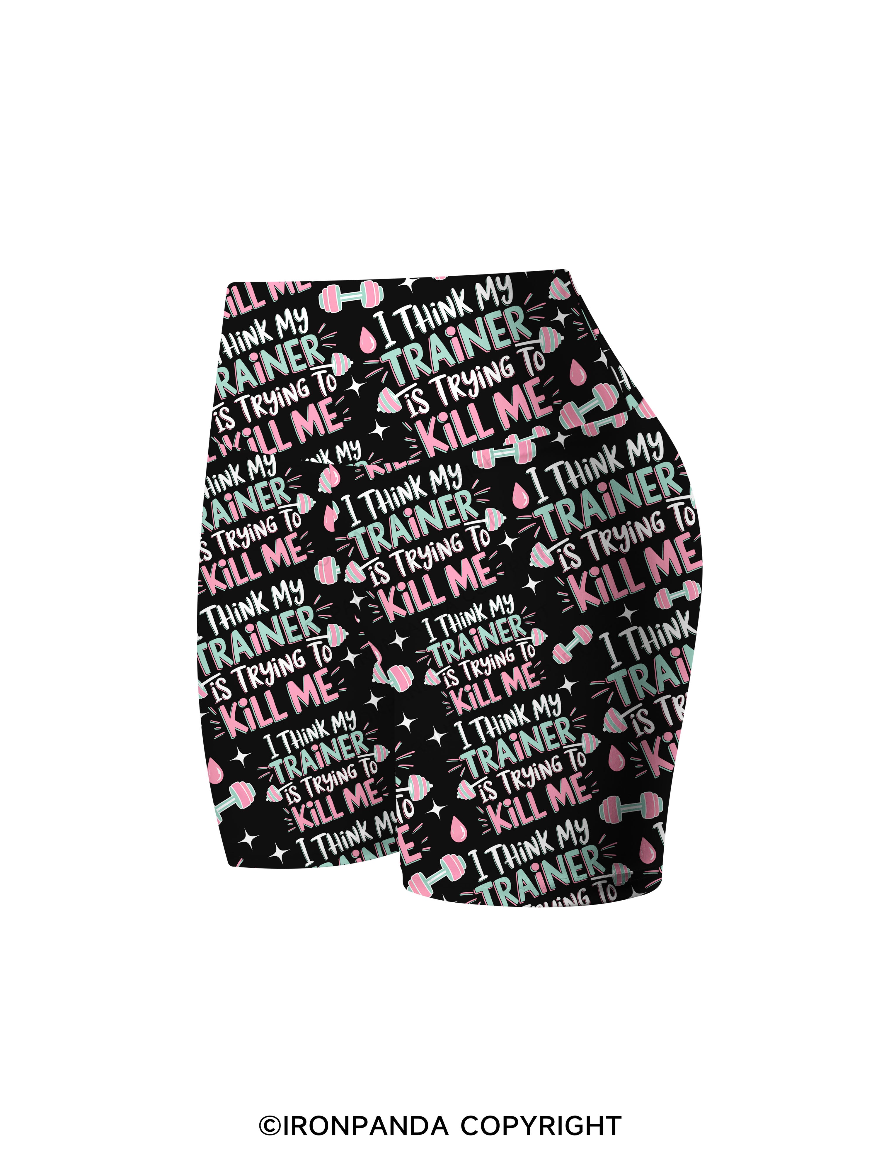 I THINK MY TRAINER IS TRYING TO KILL ME FUNNY Printed Yoga Cycling Shorts