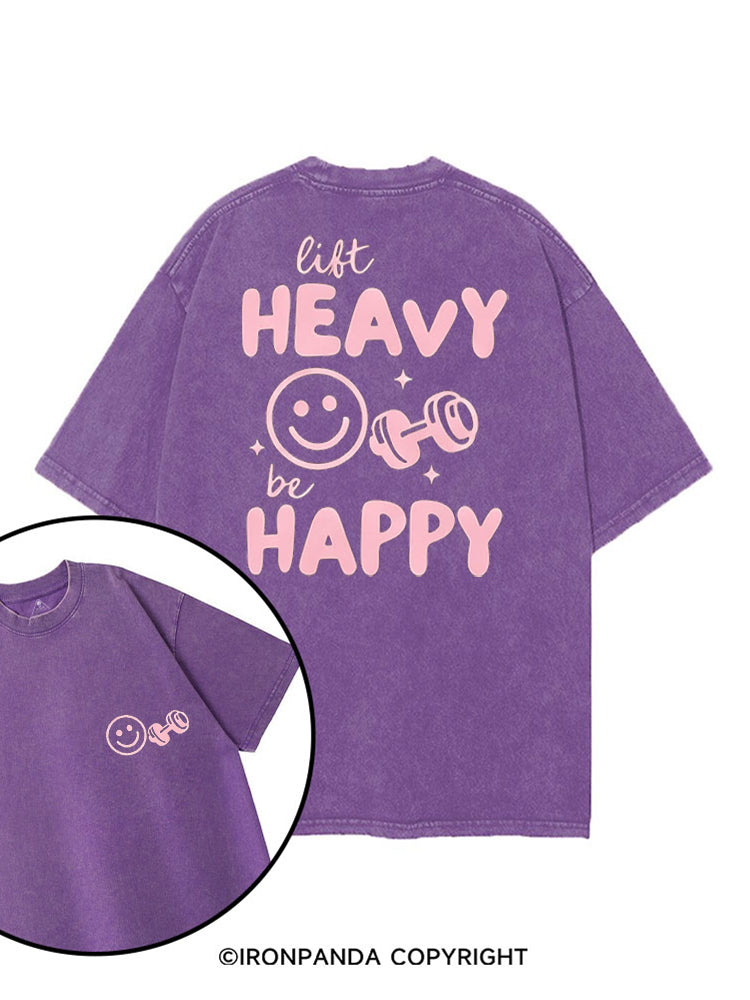 LIFT HEAVY BE HAPPY WORKOUT printed Gym Shirt