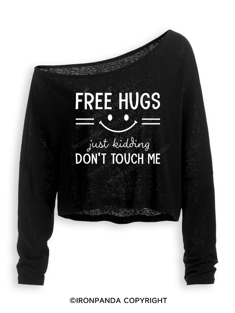 Free Hugs Just Kidding Don't Touch Me Off Shoulder Long Sleeve Crop Top