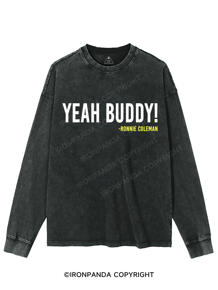Yeah Buddy Washed Sweatshirt