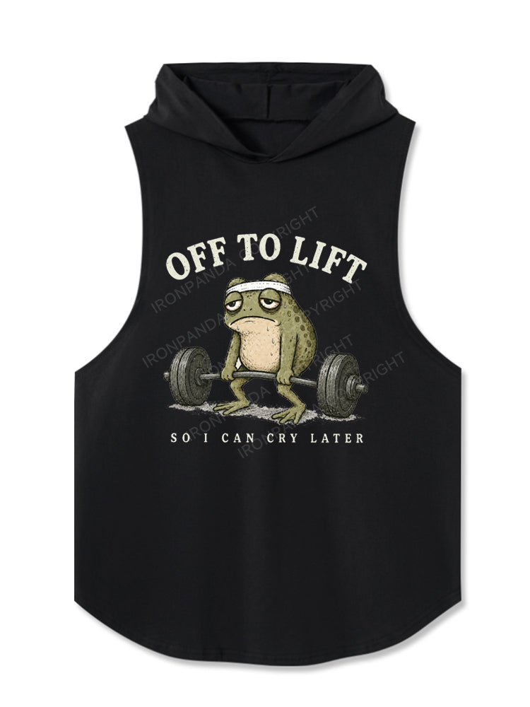 OFF TO LIFT SO I CAN CRY LATER Hooded Tank