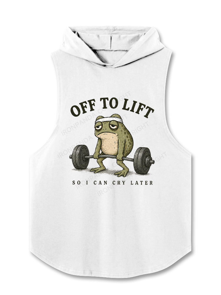 OFF TO LIFT SO I CAN CRY LATER Hooded Tank