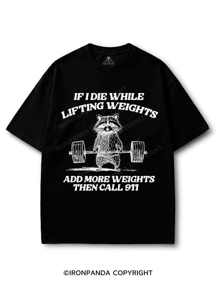 if i die while lifting weights add more weights then call 911 COTTON PUMP COVER