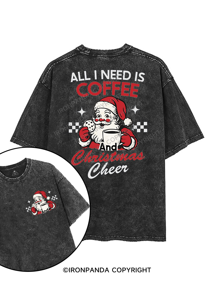 ALL I NEED IS COFFEE AND CHRISTMAS CHEER printed Gym Shirt