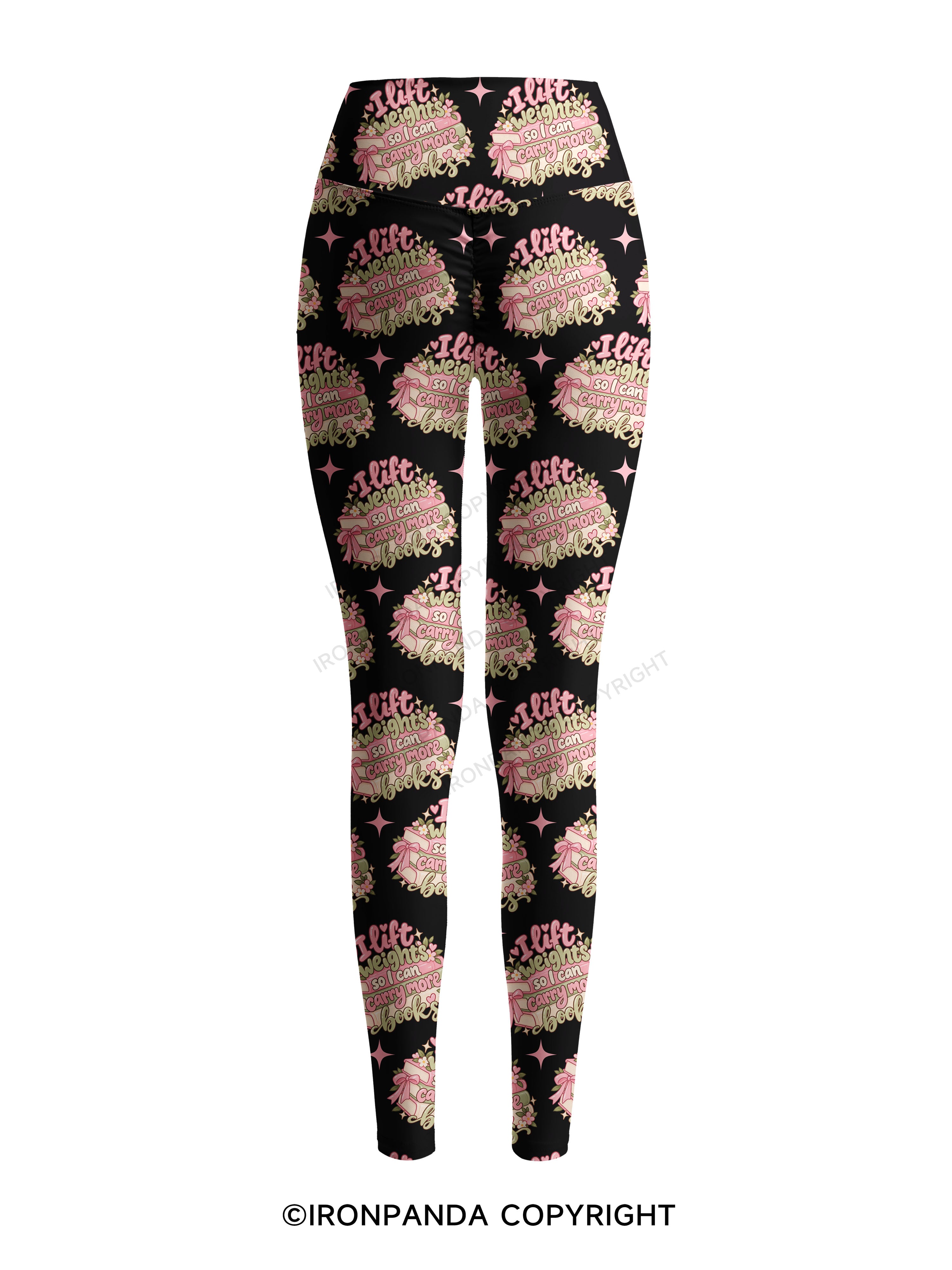 I Lift Weights So I Can Carry More Books Printed Yoga Pants