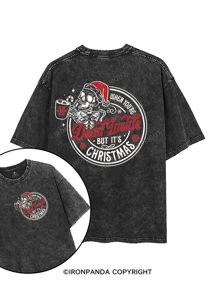 WHEN YOU'RE DEAD INSIDE BUT IT'S CHRISTMAS printed Gym Shirt