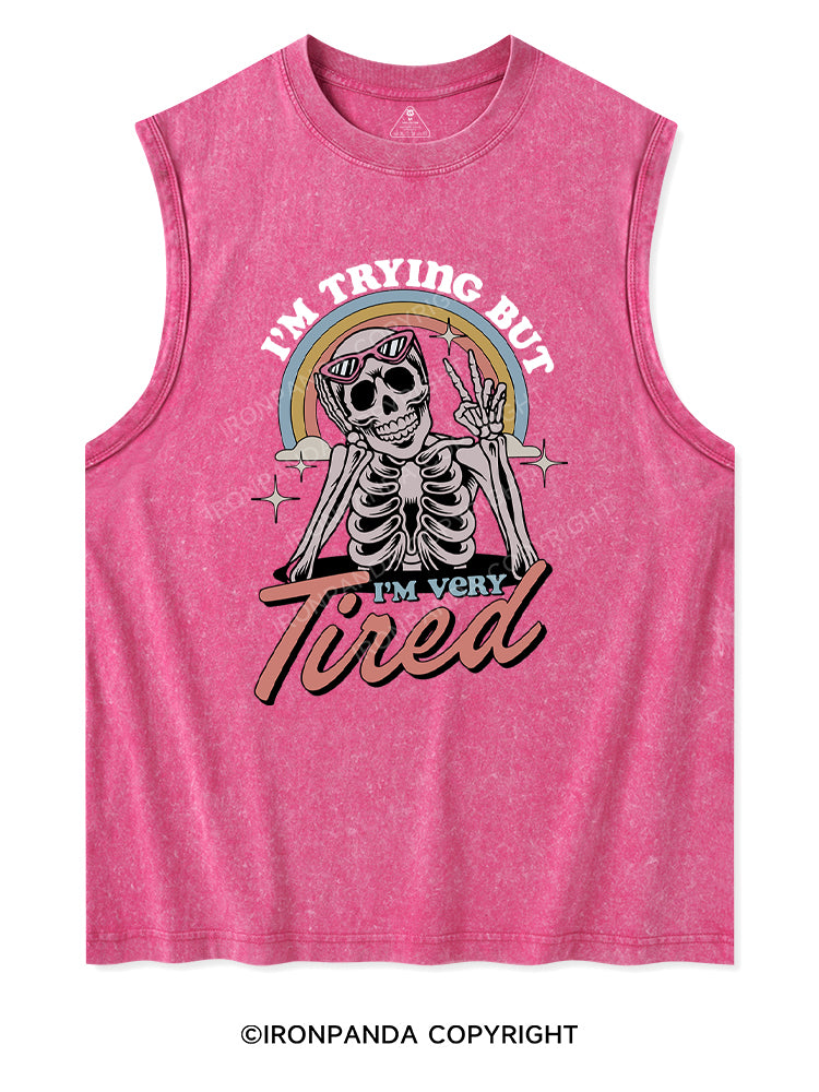 I'M TRYING BUT I'M VERY TIRED Washed Tank