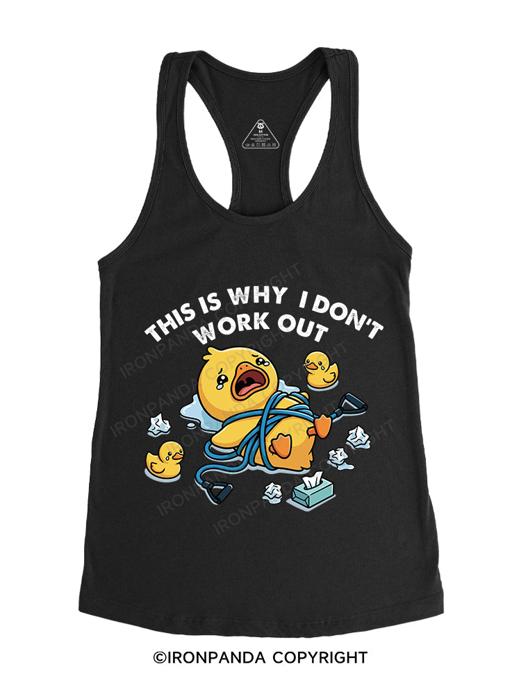 THIS IS WHY  I DON'T WORK OUT Gym Racerback Tank