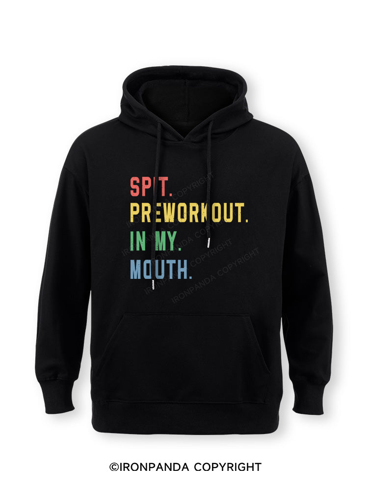 SPIT PREWORKOUT IN MY MOUTH Classic Gym Hoodie
