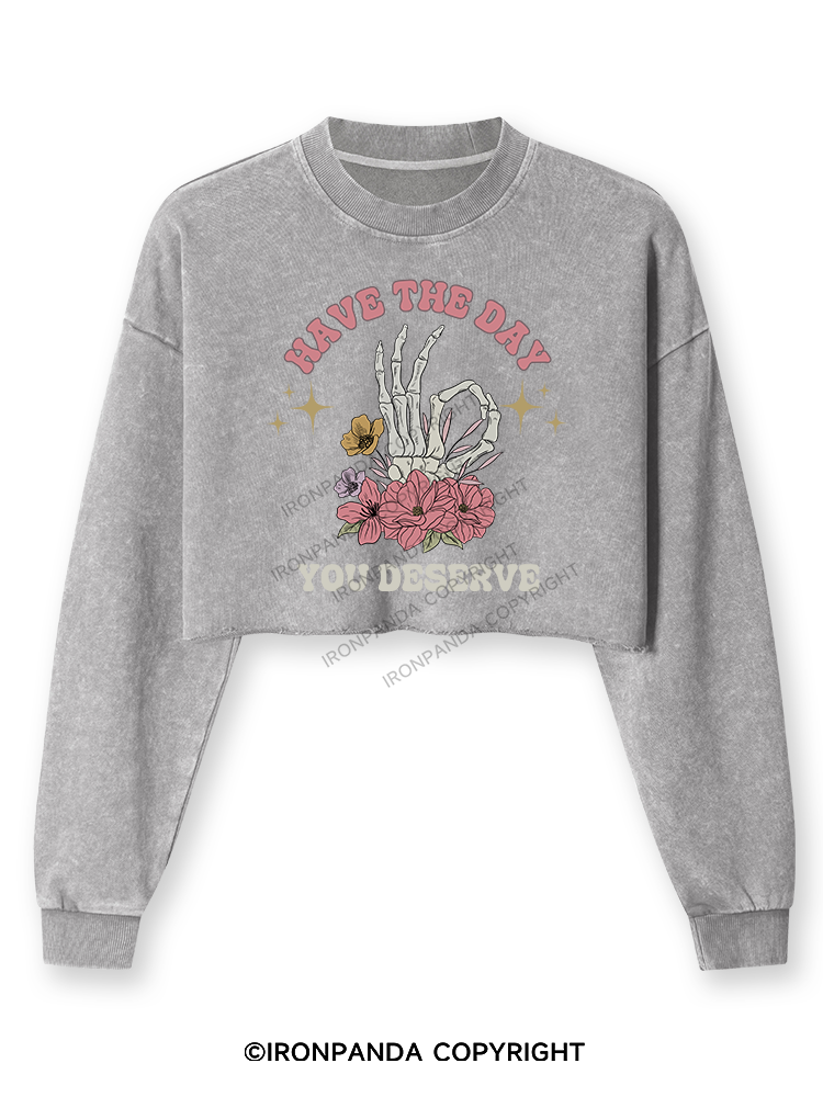 HAVE THE DAY YOU DESERVE Washed Long-Sleeve Crop Top